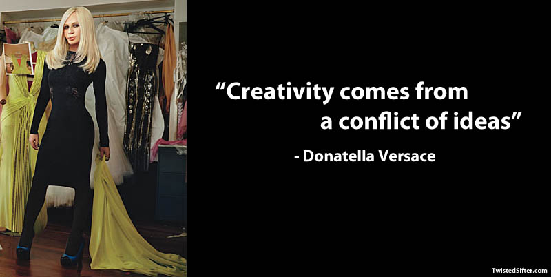 "La creatividad viene de un conflicto de ideas".