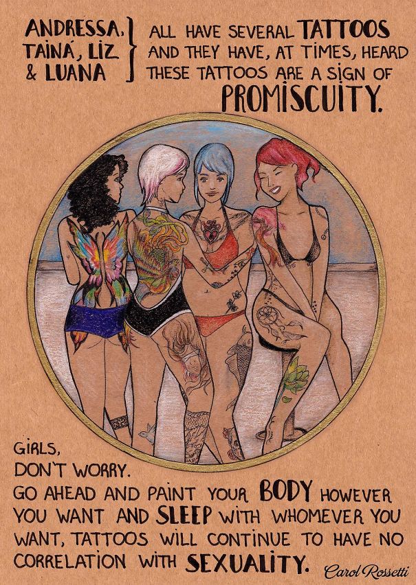 Chicas, no os preocupéis. Adelante y pintad vuestros cuerpos como os de la gana y acostaos con quien os de la gana, los tatuajes seguirán sin tener correlación con la sexualidad".