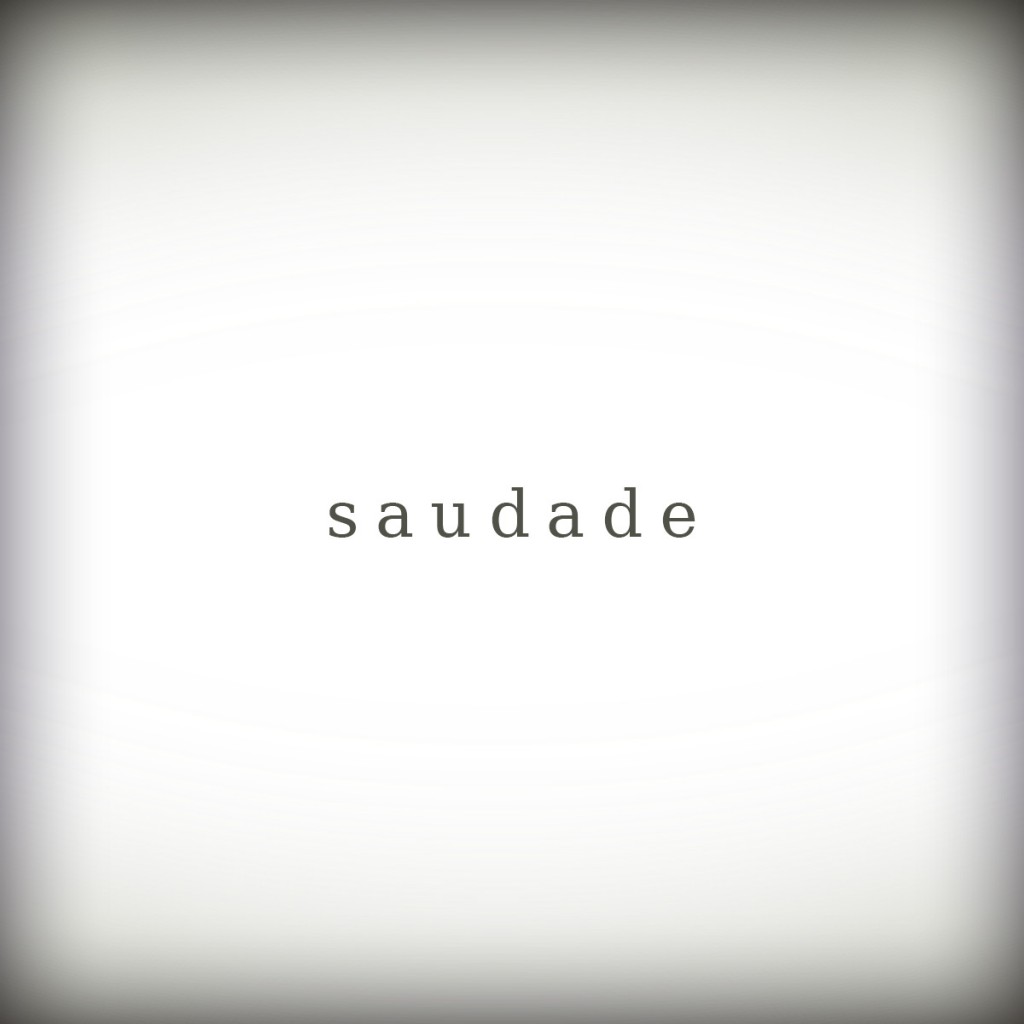 saudade1 1024x1024