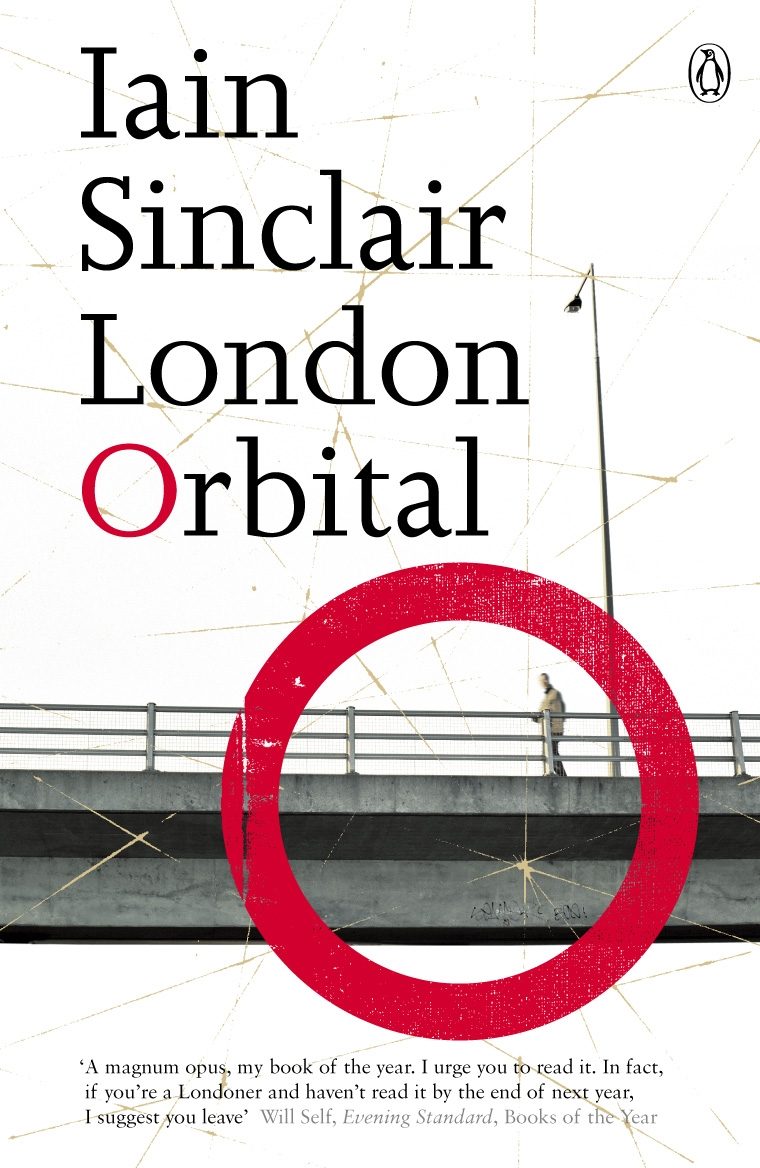London Orbital Ian Sinclair el arte de caminar