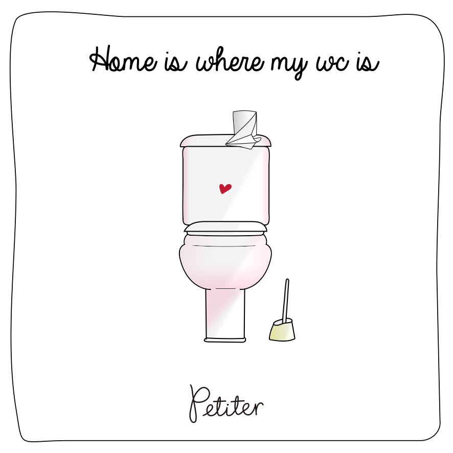19.Home is where my wc is