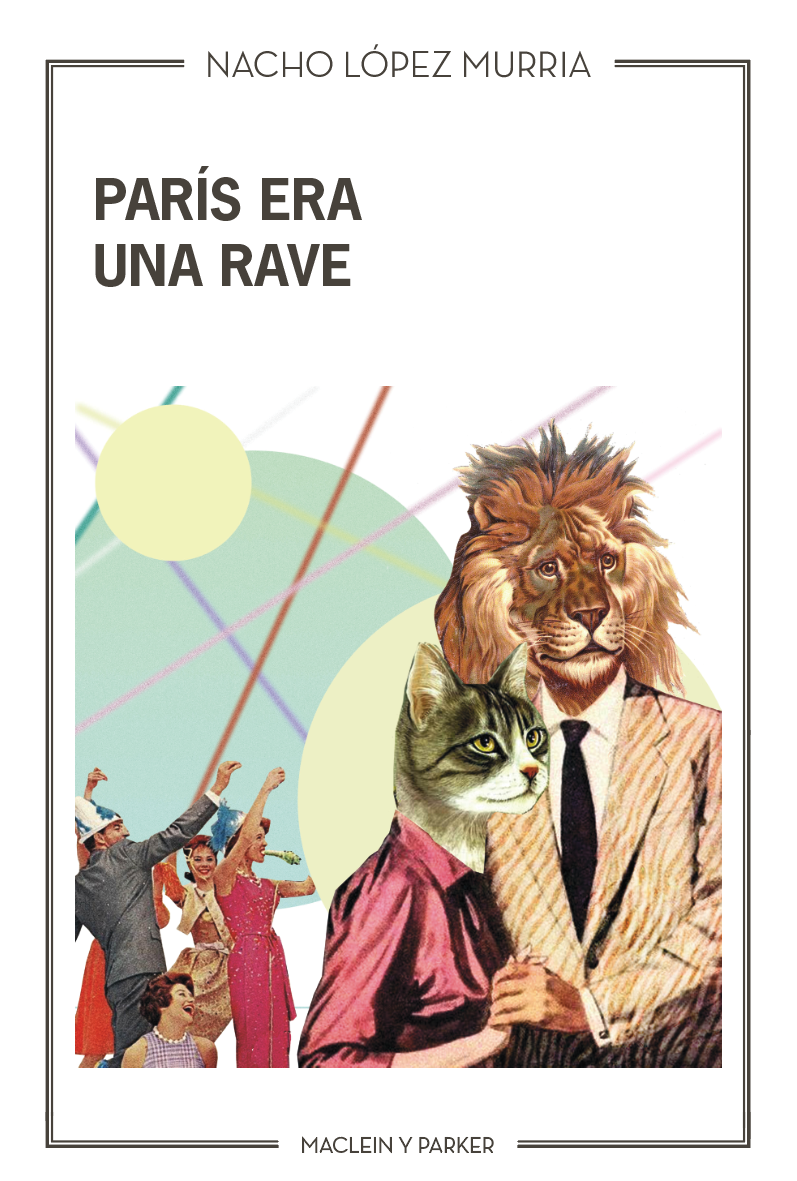 paris era una rave literatura cultura pop libro literatura surrealismo 2