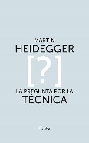 Portada del libro La pregunta por la técnica (1954), de Martin Heidegger