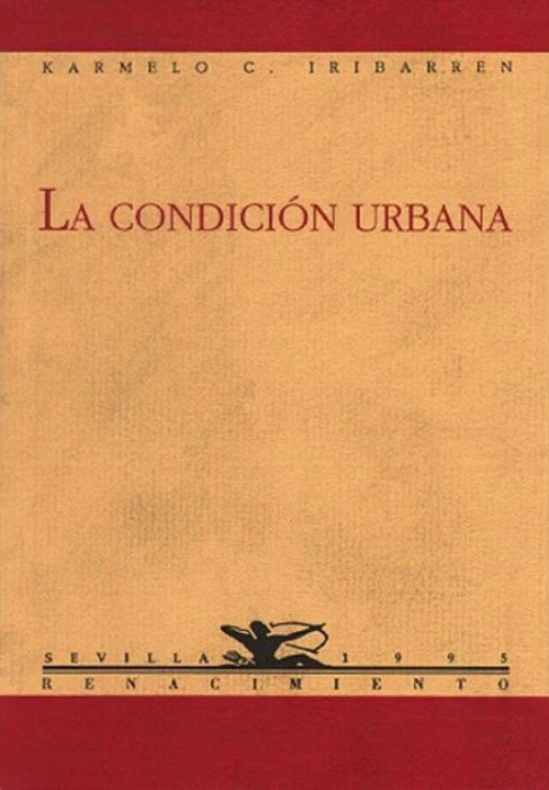 Portada de La condición urbana, de Karmelo Iribarren