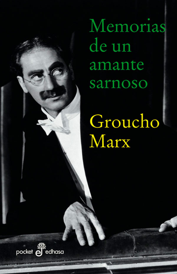 Portada del libro Memorias de un amante sarnoso” de Groucho Marx.